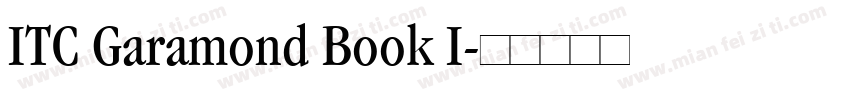ITC Garamond Book I字体转换